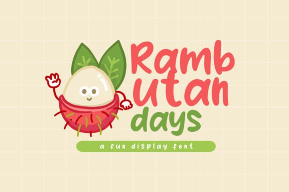 Rambutan Days: A Playful Display Font for Lively Editorial Designs