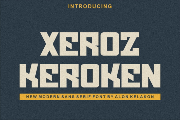 Xeroz Keroken: A Bold Display Font for Editorial Impact